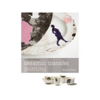 Ceramic Transfer Printing - Kevin Petrie